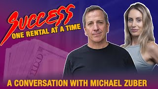 Success Story One Rental at a Time  Podcast with Michael Zuber [upl. by Ovid70]