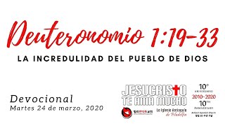 Devocional 24 de marzo 2020  Deuteronomio 11933  La incredulidad del pueblo de Dios [upl. by Wallack]