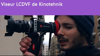 TEST Viseur LCDVF de Kinotehnik [upl. by Topping]