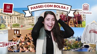 Consegui uma BOLSA DE ESTUDOS na University of Ottawa 😱  Top10 do Canadá [upl. by Ahsinauj]