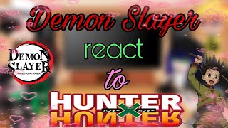 Demon Slayer react to HunterxHunter  Gon Freecss  READ DESC [upl. by Hourigan]