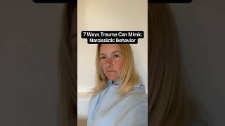 7 Ways Trauma Can Mimic Narcissistic Behaviour [upl. by Nelrah555]