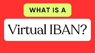 455 What is a Virtual IBAN [upl. by Jereme]