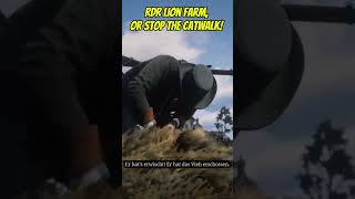 RDR Lion Farm or Stop the Catwalk shortviral short shorts rdrgameplay [upl. by Enineg269]