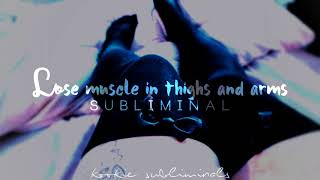 lose muscle in thighs and arms ◇ kookie subliminals [upl. by Akisej524]