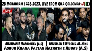 AHD LIVE🔴28 Muharram 2023 Qila Golconda  Anjuman e Masoomeen Anjuman e Hyderia amp Several Anjumans [upl. by Maupin]