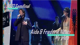 eurovision 2007 Albania 🇦🇱 Aida amp Frederik Ndoci  My plea ᴴᴰ [upl. by Aicena]