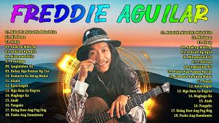 FREDDIE AGUILAR Best Songs Full Album  Fredie Aguilar OPM Nonstop Classic  Best Of Fredie Aguilar [upl. by Dacie]