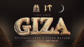 Natanael Cano x Oscar Maydon  Giza Lyric Video [upl. by Chantalle]