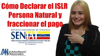 Cómo hacer la Declaración de ISLR Persona Natural y fraccionar el pago [upl. by Elkin78]