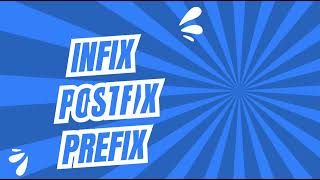 infix postfix prefix  explanation [upl. by Anaid]