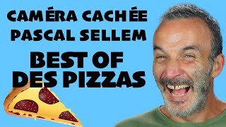 🍕 Best of des pizzas de Pascal Sellem 🔴 Caméra cachée Pascal Sellem [upl. by Brindell]