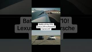 Heavenly V10s Lexus LFA vs Porsche Carrera GT [upl. by Modesta]