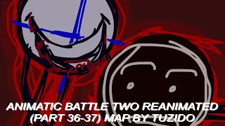 Caffinated Animatic Moment  Animatic Battle 2 Reanimated Part 3637  MAP by Tuzldo [upl. by Isiahi244]