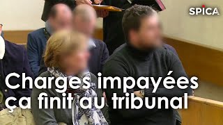 Charges impayées  ça finit au tribunal [upl. by Lasko739]