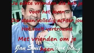 jan smit en gerard joling  echte vrienden lyrics [upl. by Zeuqcaj]