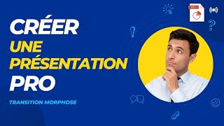 Créer une présentation PRO avec PowerPoint Transition MORPHOSE Online Learning [upl. by Lowrie]