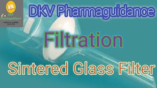 Sintered Glass Filter  Filtration  sintered glass filter media  DKV Pharmaguidance [upl. by Gypsy434]