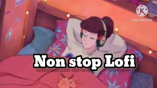 NON STOP LOFI MUSIC COPYRIGHT FREE ❤️👀 [upl. by Eenehs]