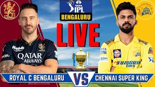 Live RCB VS CSK Bangalore  IPL 2024 Match 68  Live Scores amp Commentary  IPL LIVE [upl. by Novel9]