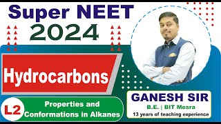 Hydrocarbons L2  Alkanes Properties amp Conformations  NEET 2024  SuperNEET  neet2024 [upl. by Yenaj283]