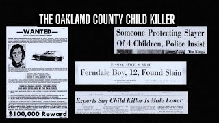 Unraveling the Mystery of the Oakland County Child Killer True Crime [upl. by Kellyn]