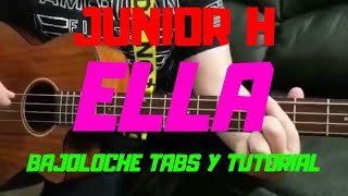 Junior H  Ella  Tutorial  BAJOLOCHE  Tabs  Acordes [upl. by Ecnarrot]