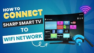 WIRELESSLY CONNECT Your Sharp Smart TV to WiFi NOW [upl. by Aehr]