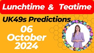 UK49s Lunchtime amp Teatime Predictions for October 6 2024  Winning Numbers amp Booster [upl. by Grantland]