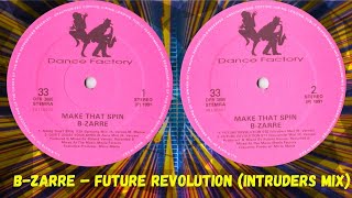 BZarre – Future Revolution Intruders Mix [upl. by Amitarp]