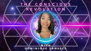 The Conscious Revolition with Dominique Samuels  Out now on Ickoniccom [upl. by Auehsoj]