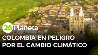 COLOMBIA El cambio climático puede ser devastador [upl. by Davin]