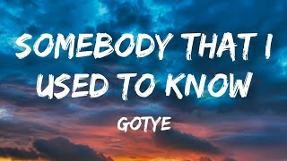 Somebody That I Used To Know  Gotye  Lyrics Video [upl. by Bil740]