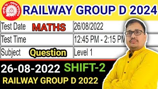 RRB Group D 2024 Maths  Group D August 26 2022 Shift 2 Solutions  Expert Analysis by Prakash Sir [upl. by Atimed869]