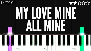 Mitski  My Love Mine All Mine  EASY Piano Tutorial [upl. by Carew213]