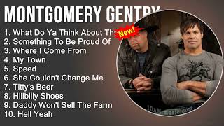 Montgomery Gentry Greatest Hits  What Do Ya Think About That Something To Be Proud OfWhere I Come [upl. by Ly435]