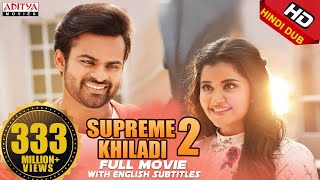 Supreme Khiladi 2 Full Hindi Dubbed Movie New HD  Sai Dharam Tej  Anupama Parameswaran [upl. by Francyne]