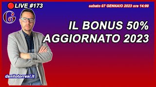 Il Bonus Ristrutturazione casa 50 completo e aggiornato al 2023 🔴172 [upl. by Nodnerb444]