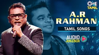 A R Rahman Tamil Songs  Audio Jukebox  AR Rahman Tamil Hit Songs  Tamil New Songs 2023 [upl. by Rutan]