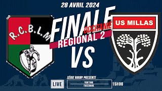 SérieRugbyLive  FINALE OCCITANIE Régional2  US Millas  RC Bassoues LM – 28 Avril 24 [upl. by Calondra169]