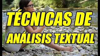 TÉCNICAS DE ANÁLISIS TEXTUAL CONCEPTOTÉCNICASEJEMPLOS EXCELENTE EXPLICACIÓN [upl. by Nivaj]