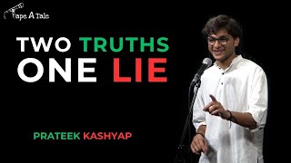 Two Truths One Lie  Prateek Kashyap  Hindi  Tape A Tale [upl. by Aicilegna362]