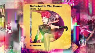 Defected In The House Ibiza 12  mixed by Simon Dunmore Current Mix [upl. by Airamak]