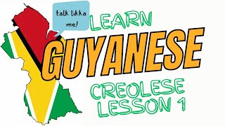 Guyanese Creolese Lesson 11 [upl. by Talley517]