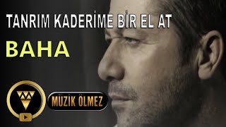 Baha  Tanrım Kaderime Bir El At Official Video [upl. by Nesnar654]