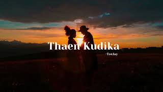 Thean Kudika Lyrics Video  Teejay  Pragathi Guruprasad  Feel Good Radio ‪TEEJAYartist [upl. by Edholm]