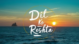 Dil ke Reshta 💞 New hindi song 2024  Trending song  Love story sond CreationDkoffical [upl. by Atnoled]