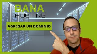 🔴 Agregar Dominio a BANAHOSTING quot2021quot  Tutorial sencillo [upl. by Steward]