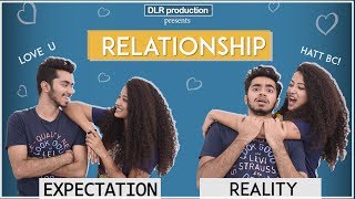 RELATIONSHIP EXPECTATIONS VS REALITY  DLR [upl. by Nnaid]