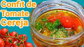 COMO FAZER TOMATE CONFITADO Confit De Tomate Cereja Receita GIO CHEF 21 [upl. by Nemrak775]